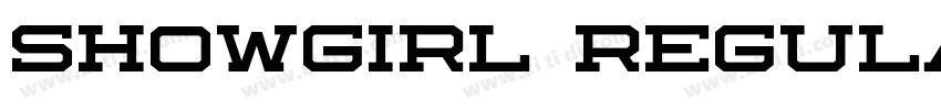 SHOWGIRL REGULAR字体转换 SHOWGIRL REGULAR字体转换